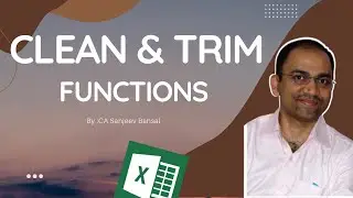 How to use Clean & Trim Functions of #Excel to remove invisible characters or space #XLProfessionals