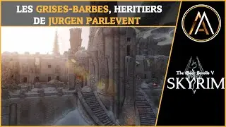 SKYRIM | Rencontrons les Grises-barbes !