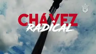 Ch&aacute;vez Radical 