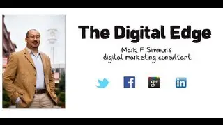 The Digital Edge: Digital Marketing Tips, Tricks & Commentary by Mark F Simmons