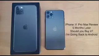 iPhone 11 Pro Max Long-Term Review: Why I am Going Back to Android. Apple Still Made a Great Phone.