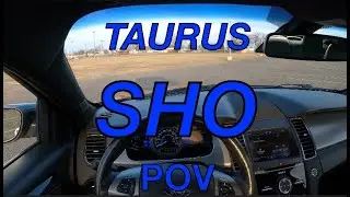 Driving a 2013 FORD TAURUS SHO - Driver's seat POV video - Driver's Review