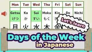 Let's learn how to say the days of the week in Japanese!