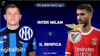 Preview Prediction INTER MILAN 🇮🇹 VS SL BENFICA 🇵🇹 UCL 2022/2023 Quarter-Finals Leg 2