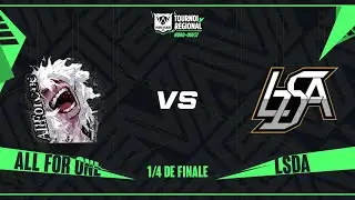 TR NORD-OUEST - 1/4 DE FINALE - ALL FOR ONE - VS - LSDA