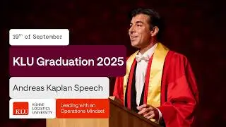 KLU Graduation Speech: Andreas Kaplan