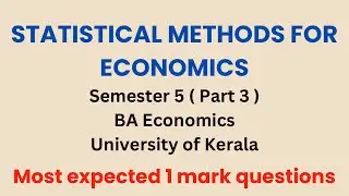 Part 3 | 1 Mark Questions | Statistical Methods for Economics | Sem 5 | BA Economics | KU