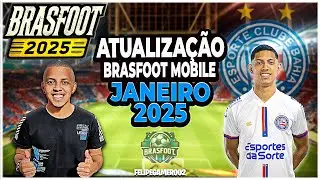 LAN&Ccedil;OU!! BRASFOOT MOBILE - SUPER ATUALIZA&Ccedil;&Atilde;O - JANEIRO 2025 ATUALIZADO ⚽️🎮 PARTE 1