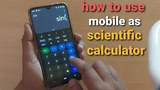 how to use mobile phone as scientific calculator on android