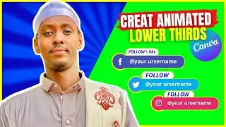 How to Create  Animated Lower Thirds in Canva |Lower Thirds green screen