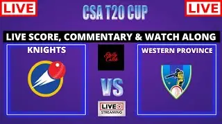 🔴LIVE: Knights vs Western Province | 2nd Quater-FINAL | Csa Provincial T20 Cup 2021 | Live Streaming