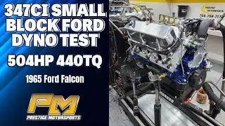 504HP 347ci Small Block Ford Dyno Testing for Kurt's '65 Falcon at Prestige Motorsports