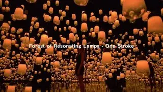 Forest of Resonating Lamps - One Stroke