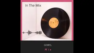 In The Mixx #dancegospel