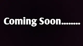 Coming Soon.........................