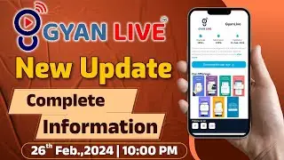 GyanLive New App Update | Download New App | GyanLive Applications Complete Details #gyanlive