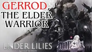 Gerrod, the Elder Warrior &ndash; A Fallen Knight&rsquo;s Last Stand | ENDER LILIES Boss Fight