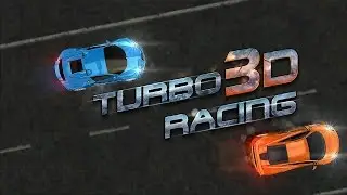 Turbo Racing 3D - Android Gameplay [1080p]
