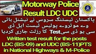 Written test result Announced (LDC) UDC) PTS National Highways & Motorway Police