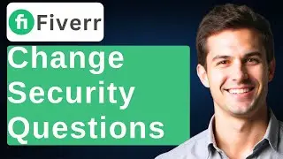How To Change Security Questions In Fiverr [2026 Guide]