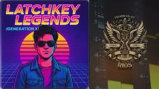 Latchkey Legends Generation X Produced By Rios