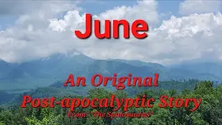 June: An Original Post-apocalyptic Story: An Audio Narration