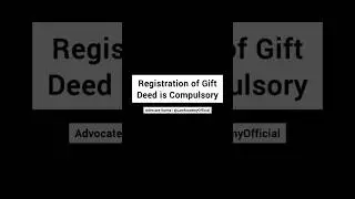 Registration of Gift Deed is Compulsory | Advocate Kavita | Law Academy