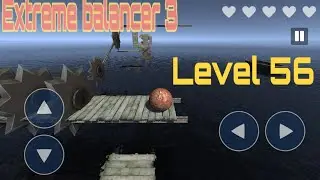 Extreme balancer 3 gameplay Level 56