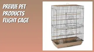 REVIEW (2026): Prevue Pet Products Flight Cage. Features