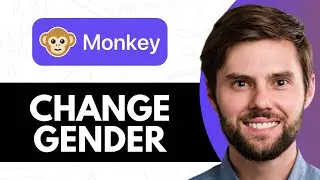 HOW TO CHANGE MONKEY APP GENDER