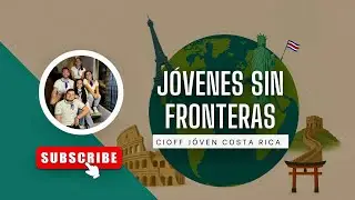 J&oacute;venes sin Fronteras - Temp 1 - Ep 7 Enriquecimiento Cultural CIOFF parte 2