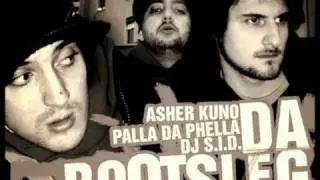 Asher Kuno, Palla da Phella e Dj S.I.D. - Da Bootsleg