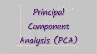 Principal Component Analysis (PCA) : Intuitive Perspective