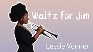 Waltz For Jim &mdash; Lessie Vonner