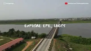 Aerial View Of Epe In 4K | Explore The FUTURE of Lagos, Nigeria