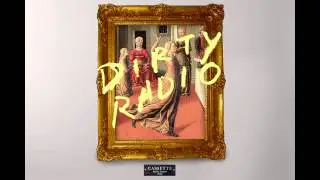 DiRTY RADiO W/ SHERRY ST. GERMAIN - DANCING ALONE