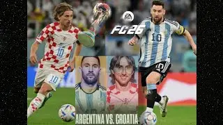 ARGENTINA vs CROATIA &ndash; CRAZY FIFA 26 Gameplay! Last-Minute Goals! 🤯⚽