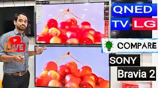 LG QNED 4K Smart TV vs Sony Bravia 2 Google TV | Best Picture Quality & Features Compare | LEDTVGURU