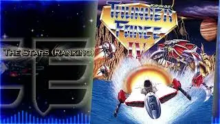 Thunderforce IV ~ ''The Stars (Ranking)  ~ Remix ~ Arrangement ~ SEGA Megadrive ~ OST