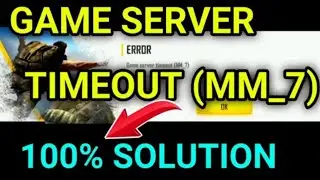 Free Fire Max Fix Error Game server timeout (MM_7) Problem Solve 2022  | Noman Fida