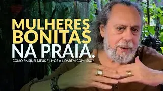 O OLHAR PURO: COMO ENSINEI MEUS FILHOS A LIDAREM COM MULHERES BONITAS NA PRAIA.