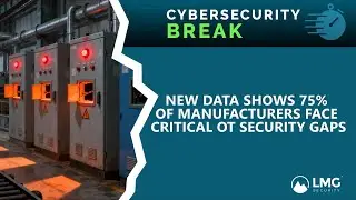 New Data Shows 75% of Manufacturers Face Critical OT Security Gaps