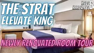 THE STRAT ELEVATE KING ROOM TOUR | NEWLY RENOVATED STRATOSPHERE LAS VEGAS | UPGRADE ROOM WALKTHROUGH