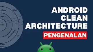 #1 PENGENALAN - ANDROID CLEAN ARCHITECTURE