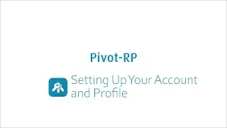 Setting Up Your Account and Profile in Pivot-RP
