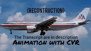 American Airlines Flight 587 Crash || Animation with CVR. (Subtitles/CC On)