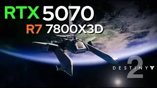 RTX 5070 Destiny 2 | RTX 5070 + Ryzen 7 7800X3D