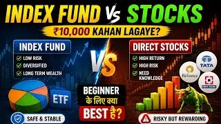 Index Fund Ya Direct Stock? Beginner Must Watch 🔥