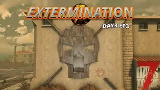 7 days to die 2.5 Extermination Things are looking good