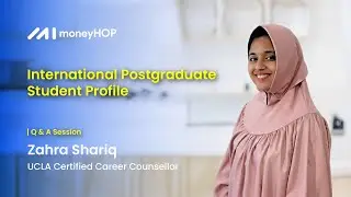 moneyHOP Q&A Session ft. Zahra Shariq | UCLA Certified Career Counsellor | Post-Graduate Profile